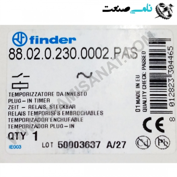 88.02.0.230.0002.PAS, واردات قطعات ,PEPERL FUCHS نامی صنعت,تجهیزات صنعتی,نمایندگی فروش سایر برند ها,نمایندگی فوش ایر برند های ABB,NAMISANAT,IFM,پترو شیمی ,فولاد,شرکت بازرگانی,نامی ,صنعت, سسایر سیستم ها,سیستم ها ,وکانکتور,مانیتور  ind.electronics,الکترونیک صنعتی,Encoders MEASUREMENT ,&INSTRUMENT,اندازه گیری و ابزار دقیق ind.power,برق صنعتی , Induction welding,,جوش القایی, hydraulic-pneumatic,,هیدرولیک 88.02.0.230.0002.PAS,88.02.0.230.0002.PA,88.02.0.230.0002.P,88.02.0.230.0002.,88.02.0.230.0002,88.02.0.230.000,88.02.0.230.00,88.02.0.230.0,88.02.0.230.,88.02.0.230,88.02.0.23,88.02.0.2,88.02.0.,88.02.0,88.02.,88.02,88.0,88. FINDER,TIMER,MESUREMENT & INSTRUMENT,OTHER PRODUCTS,Multifunctional Timer,Twin Timer,Star-delta Timer,Power OFF-delay Timer,Solid-state,DAILY ANALOGUE TIME SWITCHES Timer,NAMISANAT.CO,https:,,www.namisanat.com,per, فایندر,تایمر فایندر,فیندر,تایمر,اندازه گیری و ابزاردقیق,دیگر محصولات,تایمر چند منظوره,سوییچ های زمان آنالوگ روزانه,تایمر دو قلو,تایمر حالت جامد,تایمر ستاره-دلتا,تایمر تاخیر خاموش خاموش